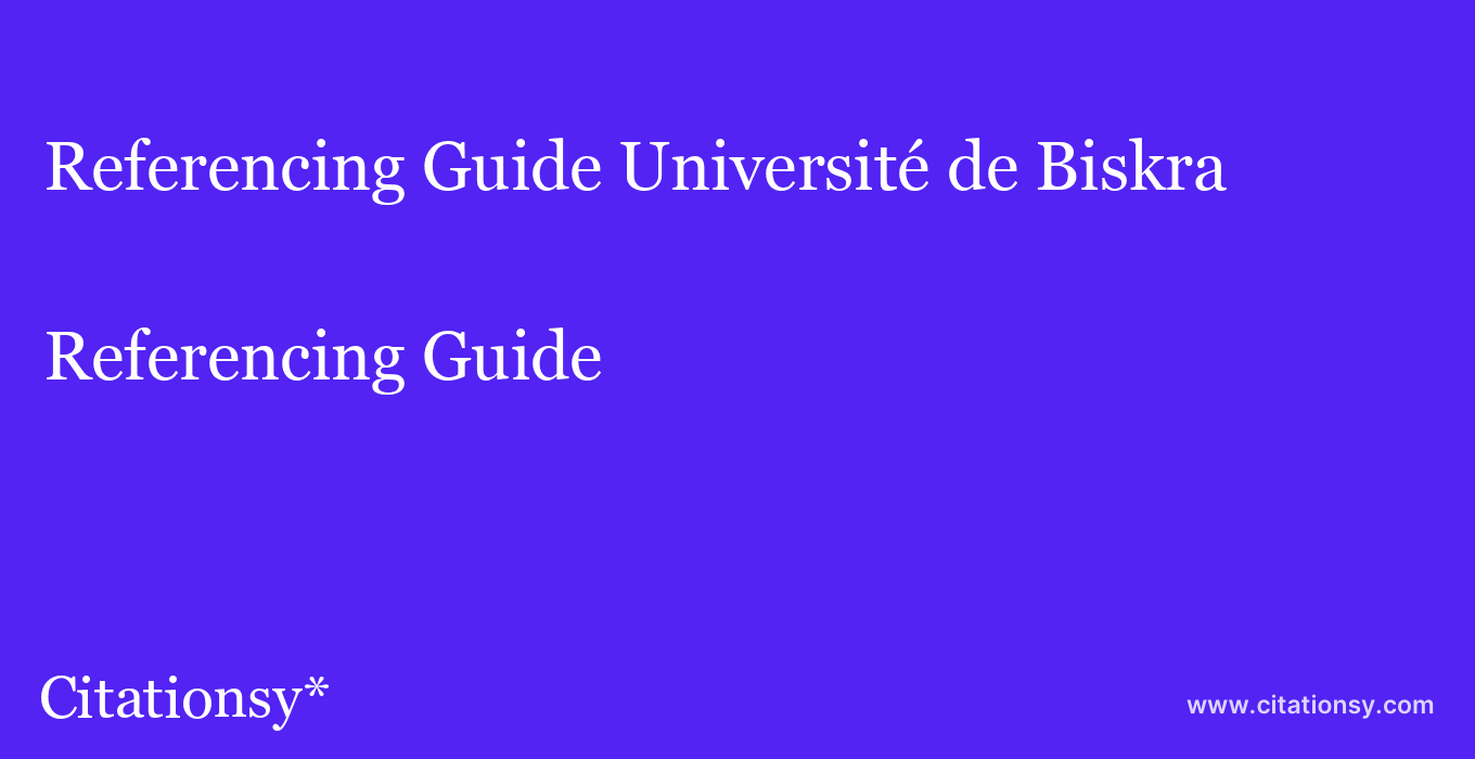 Referencing Guide: Université de Biskra